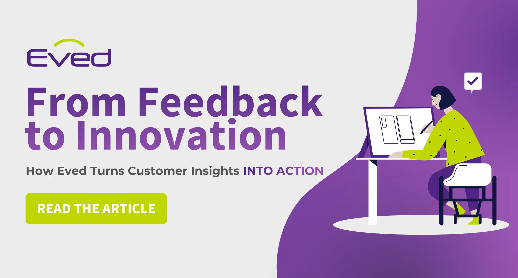 From Feedback to Innovation: How Eved Turns Customer Insights Into Action